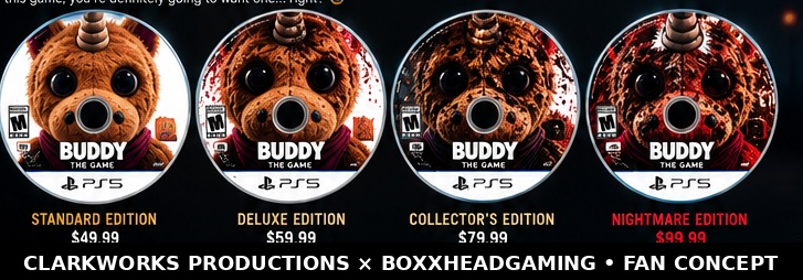 Buddy horror game Standard Deluxe Collector's and Nightmare edition concepts
